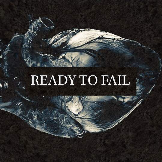 Ready to Fail